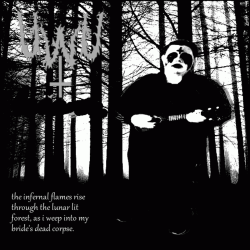 UwU : The Infernal Flames Rise Through the Lunar Lit Forest, As I Weep into My Bride's Dead Corpse